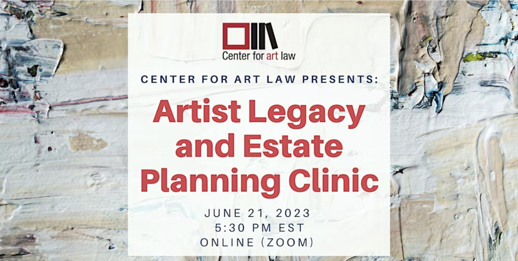 Artist Legacy and Estate Planning Clinic (Jun. 2023)