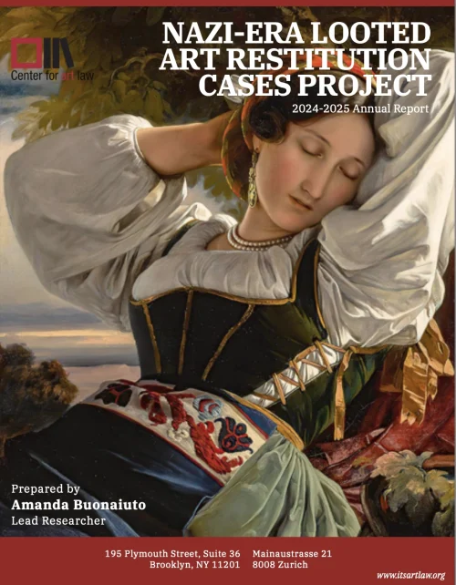 Center for Art Law Restitutioin Cases Project Report Cover 2025